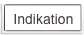 Indikation