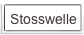 Stosswelle